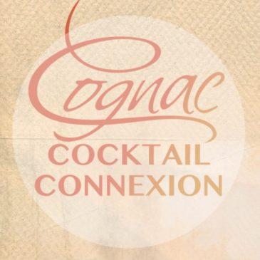 Cognac Cocktail Connexion : à la découverte des cocktails au cognac